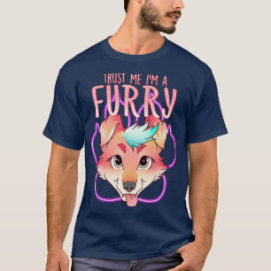 Vertrouw me Im a I Furries Cosplay Fandom 14 T-shirt