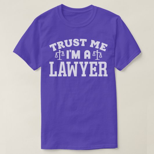 Vertrouw me in een advocaat t-shirt (Design voorkant)