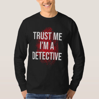 Vertrouw me in een detective t-shirt