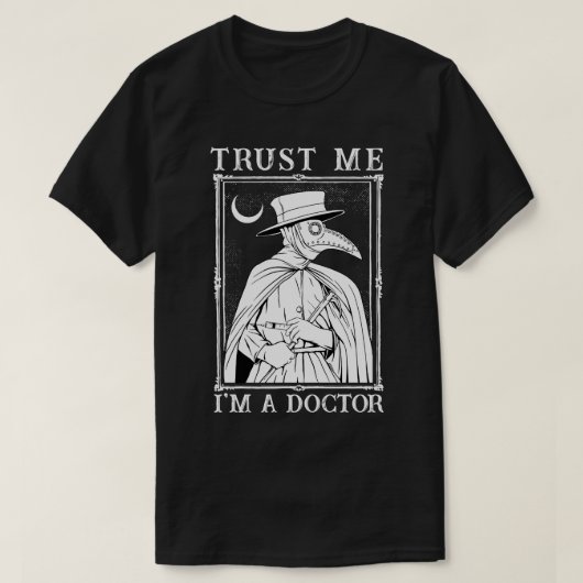 Vertrouw me in een dokter 1 t-shirt (Design voorkant)