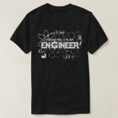 Vertrouw me in een engineer chemische engineer ver t-shirt (Design voorkant)