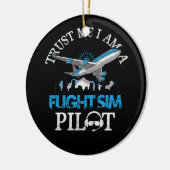 Vertrouw me in een vluchtsimulator SIM-pilootavita Keramisch Ornament (Links)