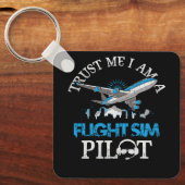 Vertrouw me in een vluchtsimulator SIM-pilootavita Sleutelhanger (Voorkant)