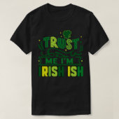 Vertrouw me in het Iers T-shirt (Design voorkant)