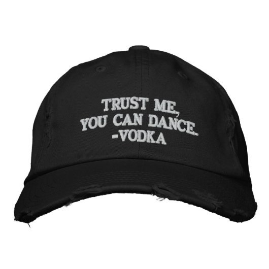 Vertrouw Me Je Kan Dansen - Vodka Geborduurde Pet (Voorkant)
