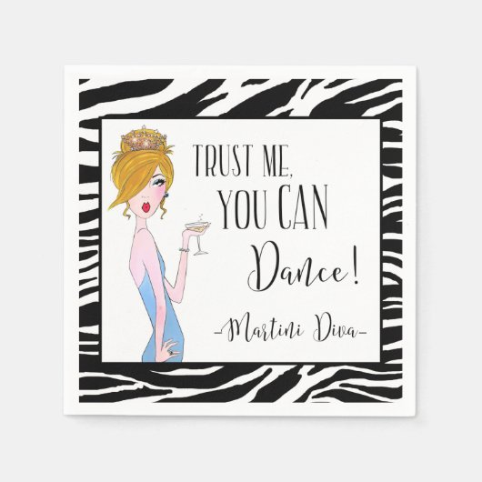 "Vertrouw me - je kunt dansen!" - Martini Diva Servet (Voorkant)