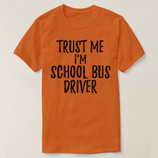 Vertrouw me mijn schoolbuis Funny Gift Idee T-shirt (Design voorkant)