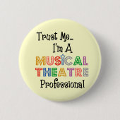 Vertrouw me...Musical Theater Pro Button (Voorkant)