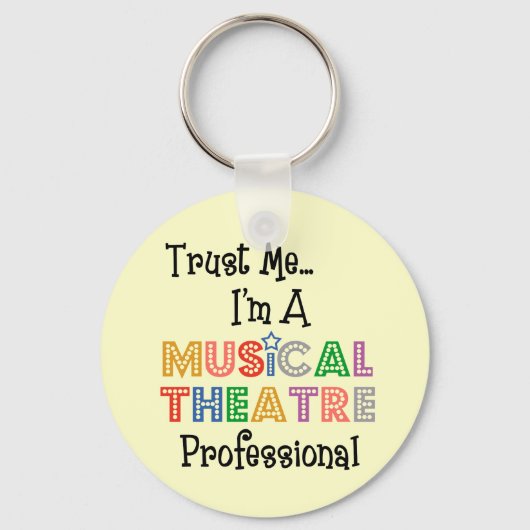 Vertrouw me...Musical Theater Pro Sleutelhanger (Voorkant)