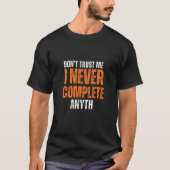"Vertrouw me niet" T-shirt (Voorkant)