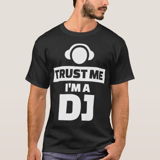 Vertrouw me op een DJ Premium T-shirt (Voorkant)