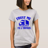 Vertrouw me op een trucker (blauw) t-shirt (Voorkant)