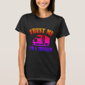 Vertrouw me op een trucker t-shirt (Voorkant)