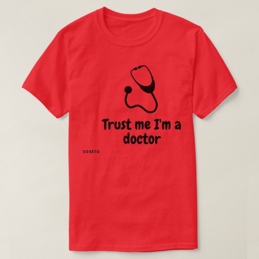 Vertrouw me op Ix27m als dokter T-shirt (Design voorkant)