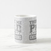 Vertrouw me p.h.d. in engineering koffiemok (Center)