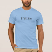 "Vertrouw me" T-shirt (Voorkant)