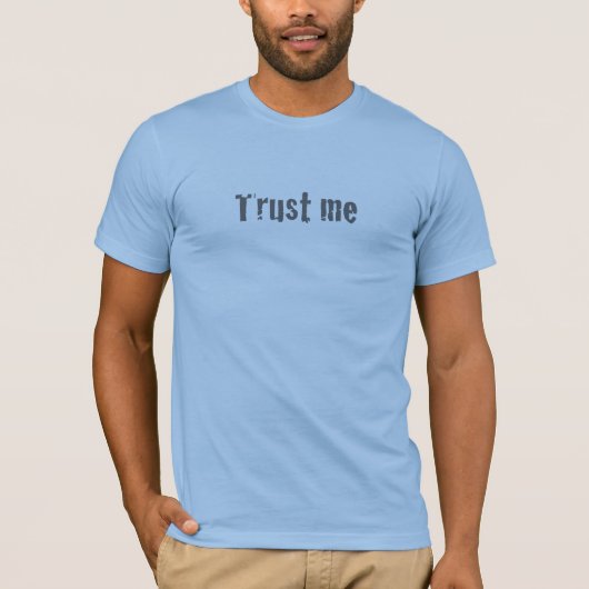 "Vertrouw me" T-shirt (Voorkant)