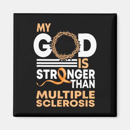 Vertrouw mijn God is sterker dan multiple sclerose Magneet (Voorkant)