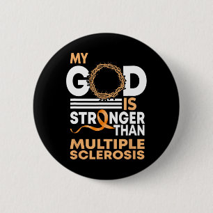 Vertrouw mijn God is sterker dan multiple sclerose Ronde Button 5,7 Cm