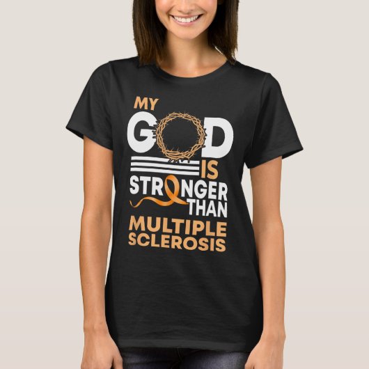 Vertrouw mijn God is sterker dan multiple sclerose T-shirt (Voorkant)