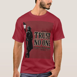 Vertrouw Niemand Behalve Mijn Geschiedenisleraar G T-shirt