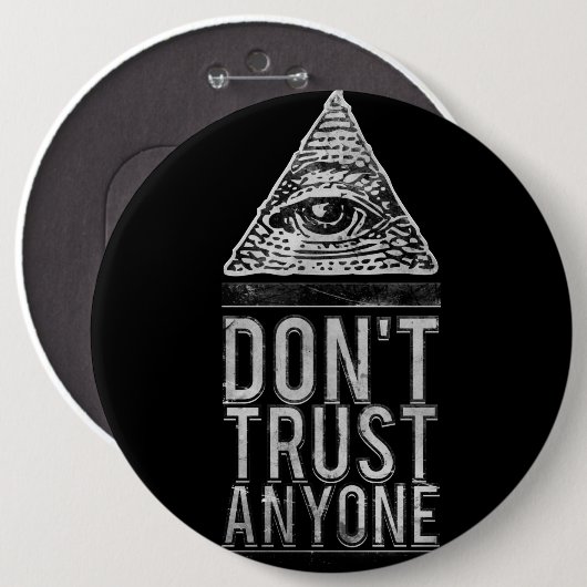 Vertrouw niemand ronde button 6,0 cm (Voorkant /achterkant)