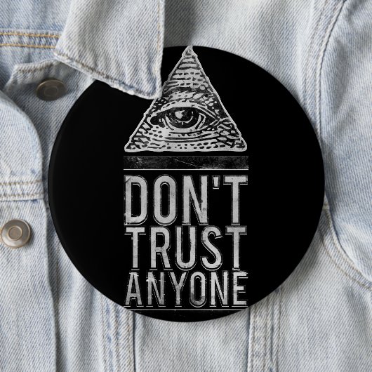 Vertrouw niemand ronde button 6,0 cm (In situ)