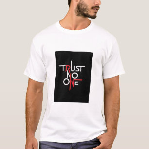 VERTROUW NIEMAND TEXT GEDRUKT T-SHIRT