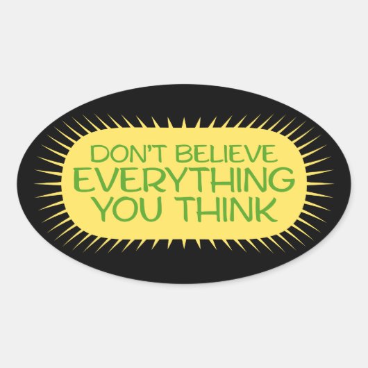 Vertrouw niet alles wat je denkt Mindful wijsheid  Ovale Sticker (Voorkant)