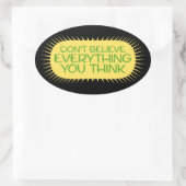 Vertrouw niet alles wat je denkt Mindful wijsheid  Ovale Sticker (Tas)