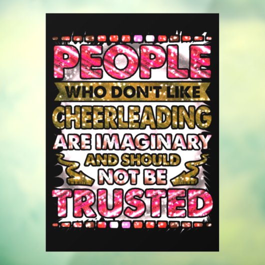 Vertrouw niet op mensen die niet van Cheerlead hou Raamsticker (Vel 3)