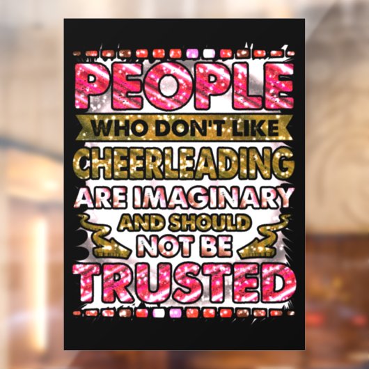 Vertrouw niet op mensen die niet van Cheerlead hou Raamsticker (Vel 2)