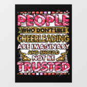 Vertrouw niet op mensen die niet van Cheerlead hou Raamsticker (Vel)