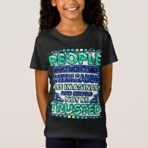 Vertrouw niet op mensen die niet van Cheerlead hou T-shirt