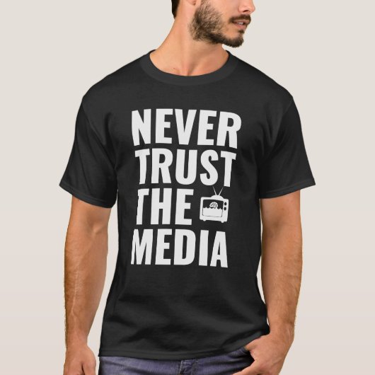 Vertrouw nooit de media - anti media propaganda t-shirt (Voorkant)