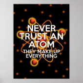 VERTROUW NOOIT EEN ATOM Wetenschap grap Poster (Voorkant)