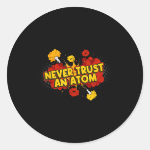 Vertrouw nooit een atoombom ronde sticker