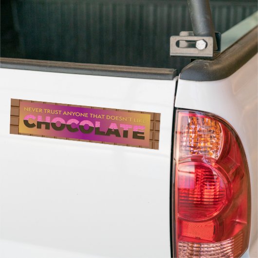 Vertrouw nooit iemand die niet van chocolade houdt bumpersticker (Op Truck)
