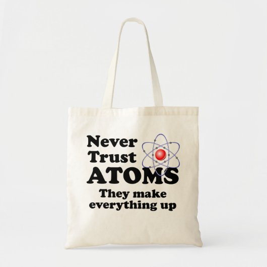 Vertrouw nooit op Atomen Tote Bag (Voorkant)