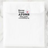 Vertrouw nooit op Atomen Vierkante Sticker (Tas)
