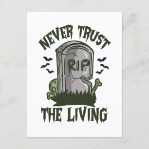 Vertrouw nooit op de Living Funny Spooky Zombie Go Briefkaart