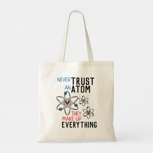 Vertrouw nooit op een Atom Alles Wetenschap Tote Bag (Achterkant)