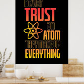 Vertrouw nooit op een atom die alles maakt poster (Keuken)