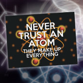 VERTROUW NOOIT OP EEN ATOM Funny Science Quote Briefkaart