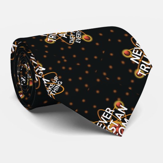 VERTROUW NOOIT OP EEN ATOM Funny Science Quote Stropdas (Opgerold)