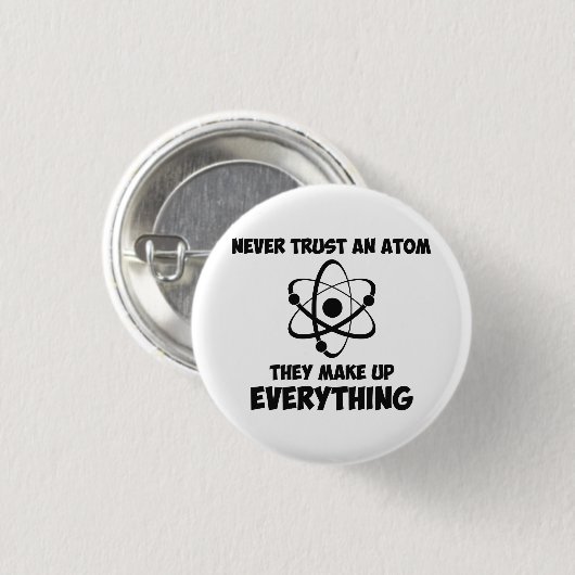 Vertrouw nooit op een Atoom Ronde Button 3,2 Cm (Voorkant /achterkant)