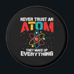 Vertrouw nooit op een atoom. Ze maken alles bij el Magneet<br><div class="desc">Vertrouw nooit op een atoom Ze verzinnen alles,  grappig t-shirt cadeau voor alle ocazons,  fantastische wetenschapsmatige cadeaus</div>