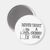 Vertrouw nooit op een magere kookmagneet magneet (Voorkant / Achterkant)