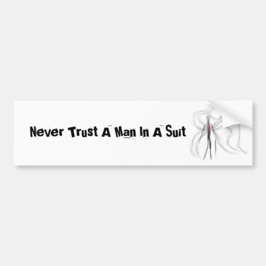 Vertrouw nooit op een Man in een de Bumpersticker (Voorkant)