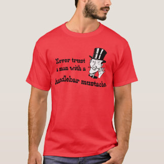 Vertrouw nooit op een man... t-shirt
